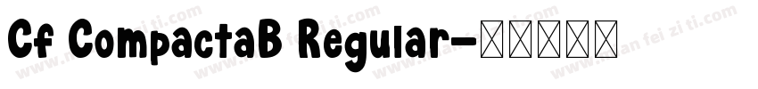 Cf CompactaB Regular字体转换